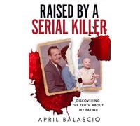 Raised by a Serial Killer: The gripping true story featured on The Clearing podcast - essential reading for true crime fans