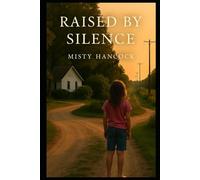 Raised by Silence
