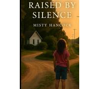 Raised by Silence