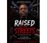 Raised By The Streets