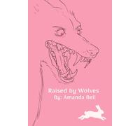 Raised By Wolves