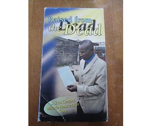 Raised From The Dead...A 21st Century Miracle Resurrection Story
