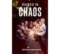 Raised In Chaos