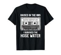 Raised in The 80s. Hose Water. Cassette Tape Funny Retro Camiseta