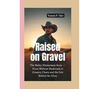 RAISED ON GRAVEL: The Bailey Zimmerman Story - From Midwest Backroads to Country Charts and the Grit Behind the Glory