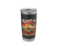 Raised on Hose Water and Hard Lessons. Divertido Vaso térmico de acero inoxidable de doble pared