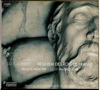 Raisin Dadre - Du Caurroy - Requiem des Rois de France