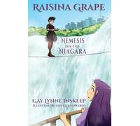 Raisina Grape: Nemesis on the Niagara (Raisina Grape Mysteries)