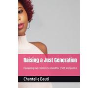 Raising a Just Generation