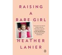 Raising A Rare Girl (ebook)