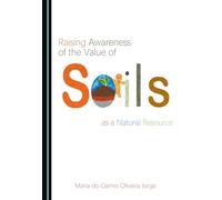 Raising Awareness of the Value of Soils as a Natural Resource