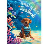 Raising Baby Sharks: Mac Truck (Raising Baby Sharks & The Story of Griffin's Legacy)