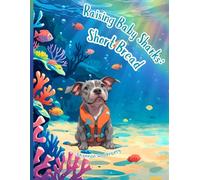 Raising Baby Sharks: Short Bread (Raising Baby Sharks & The Story of Griffin's Legacy)