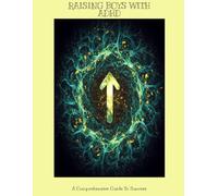 RAISING BOYS WITH ADHD A Comprehensive Guide To Success