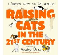 Raising Cats in the 21st Century: the perfect Christmas stocking filler for cat owners!
