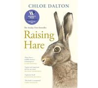 Raising Hare: The heart-warming true story of an unlikely friendship