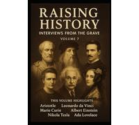 Raising History Interviews from the Grave: The Geniuses