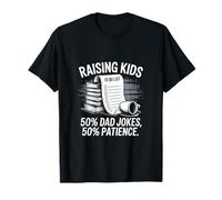 Raising Kids Dad Bromas Paciencia Funny Humor List Dad Father' Camiseta