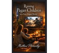 Raising Pagan Children in a Non-Pagan World