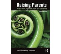 Raising Parents: Attachment, Representation, and Treatment