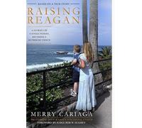Raising Reagan: A Journey of a Single Woman Becoming a Mother by Choice: A Story of Healing, Hope, Faith, and Foster-to-Adopt