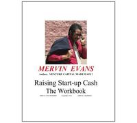 Raising Start-Up Cash - The Workbook: Volume 1