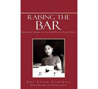 Raising the Bar: Ruth Bader Ginsburg and the ACLU Women's Rights Project