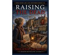 Raising the Dead: An English Vampire Mystery: 13 (Miss Henry Art Cozy Mysteries)