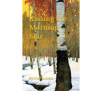 Raising the Morning Star