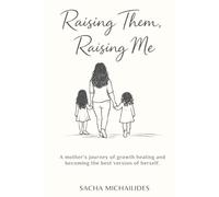 Raising Them, Raising Me