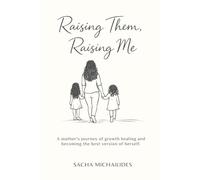 Raising Them, Raising Me