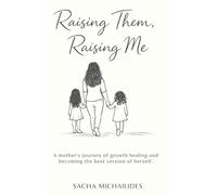 Raising Them, Raising Me