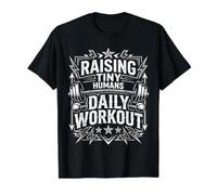 Raising Tiny Humans Daily Workout Babysitter Parenting ||- Camiseta gráfica económica, Hombre, Negro, S