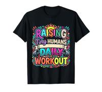 Raising Tiny Humans Daily Workout |- Camiseta