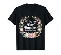 Raising Tiny Humans Daily Workout - Camiseta