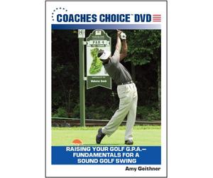 Raising Your Golf G.P.A.Fundamentals for a Sound Golf Swing
