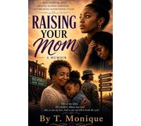 RAISING YOUR MOM: When the Roles Switch