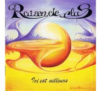 Raison De Plus - Ici Est Ailleurs