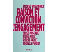 Raison Et Conviction : Lengagement (ebook)