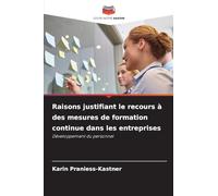 Raisons justifiant le recours à des mesures de formation continue dans les entreprises