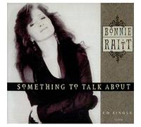 Raitt, Bonnie - Something to Talk About
