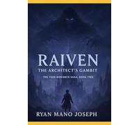 Raiven: The Architect's Gambit: Book Two of The Void Monarch Saga