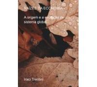 Raízes Da Economia: (ebook)