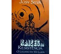 Raízes Da Resistência (ebook)