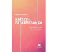 Raízes De Perseverança (ebook)