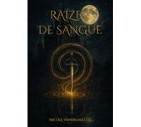 Raízes De Sangue (ebook)