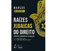 Raízes Judaicas do Direito Princípios Juríd Lei Mosaica 1/20