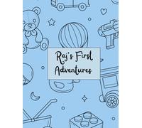 Raj’s First Adventures: Tiny Hands, Big Dreams - A Keepsake for Raj
