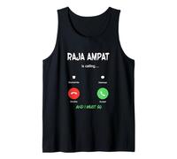 Raja Ampat está Llamando y Debo IR a Indonesia de Viaje Camiseta sin Mangas