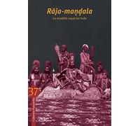 Raja-mandala: Le modèle royal en Inde